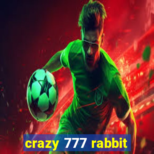 crazy 777 rabbit